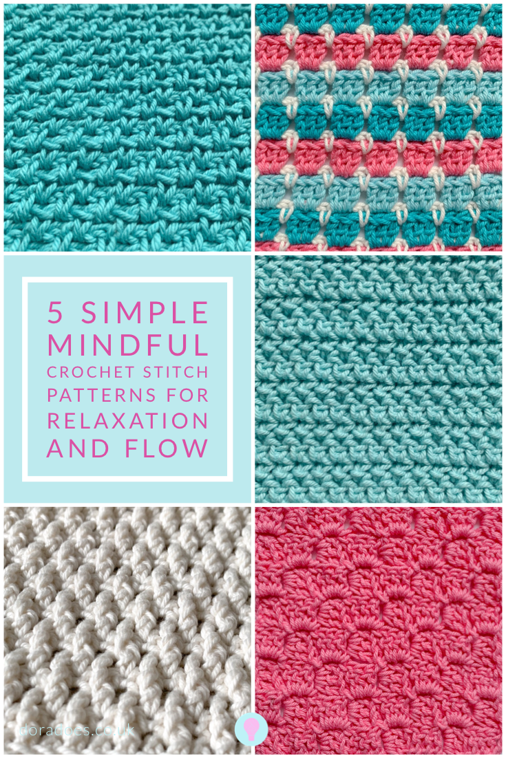 Pin image of 5 crochet stitch patterns with text overlay reading 5 simple mindful crochet stitch patterns for relaxation and flow