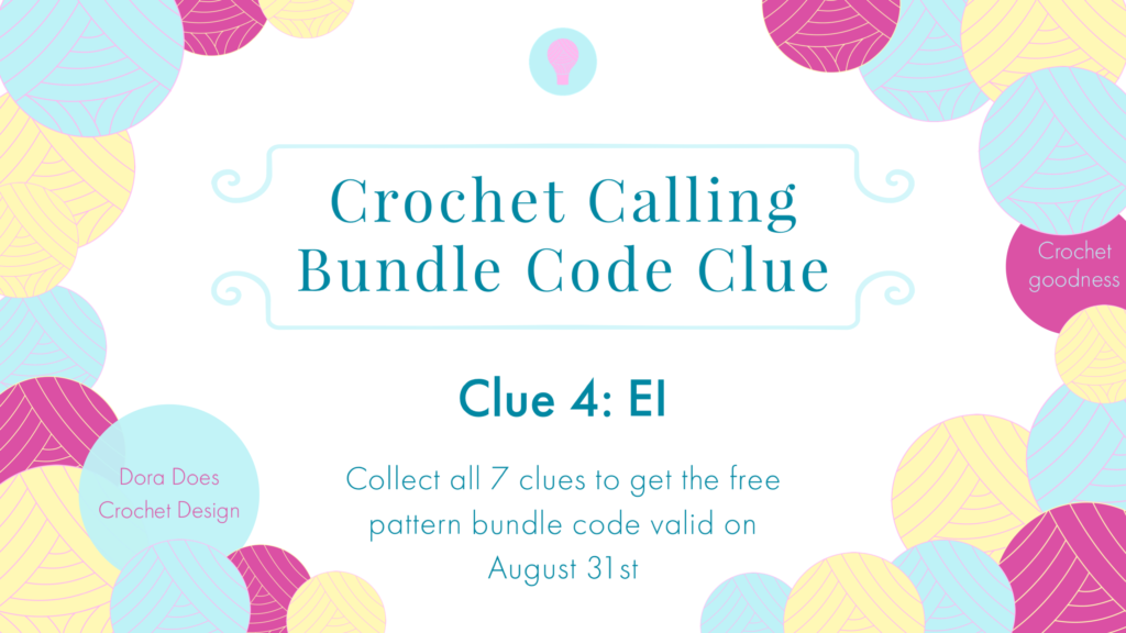 A graphic with the clue 4 for the Crochet calling bundle code. The letters are E and I.