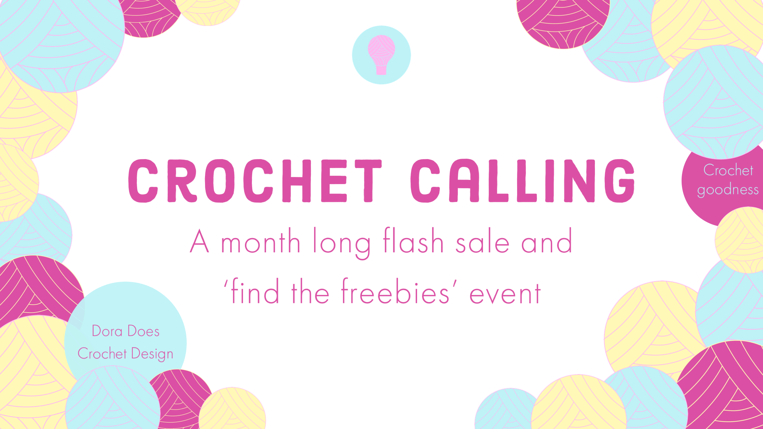 A colourful landscape graphic with the dora does logo and text that reads: Crochet calling. A month long flash sale and ‘find the freebies’ event.