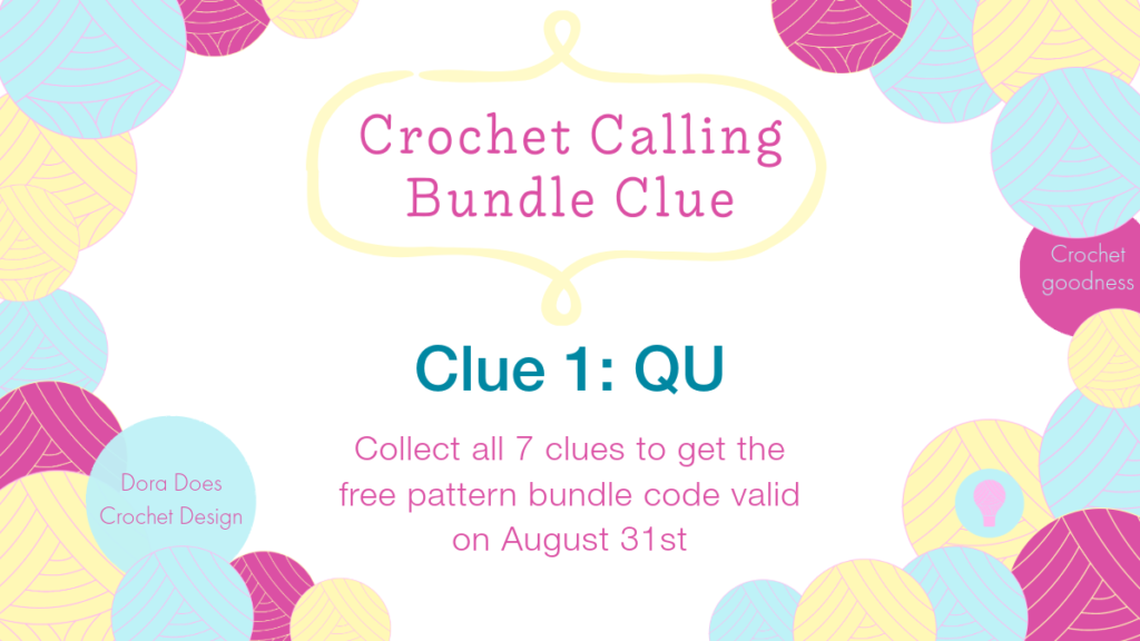 A colourful crochet graphic containing crochet calling bundle clue 1. The clue letters are Q U.