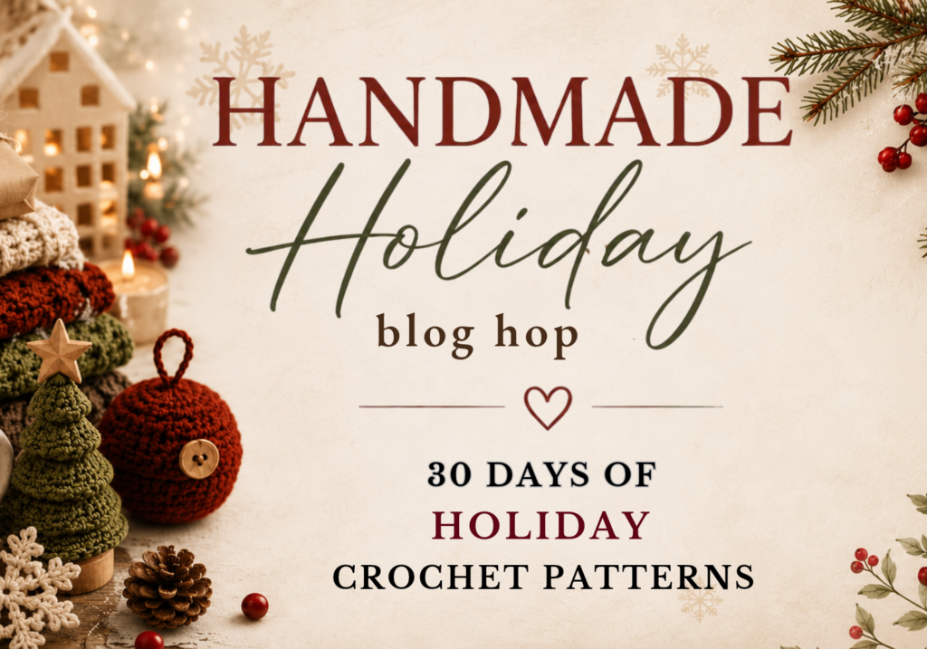 A banner graphic for the Handmade Holiday blog hop; 30 days of holiday crochet patterns.